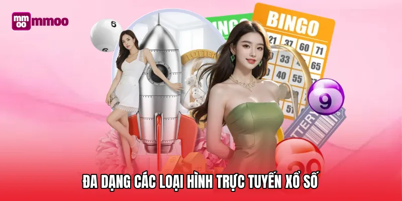 Đa dạng các loại hình trực tuyến xổ số